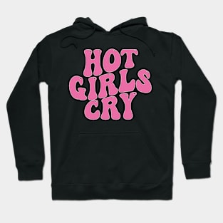 hot girls cry Hoodie